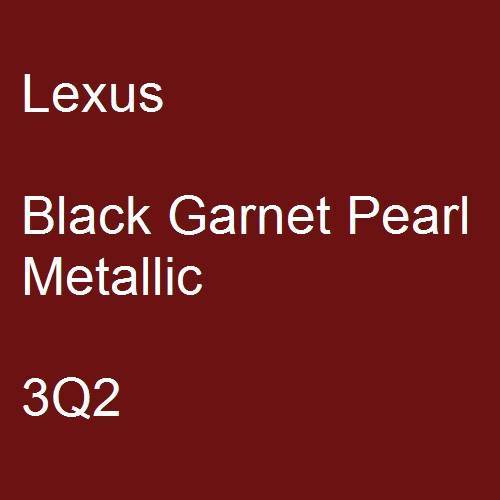 Lexus, Black Garnet Pearl Metallic, 3Q2.